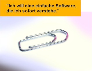 Ich will eine einfache Software, die ich sofort verstehe.